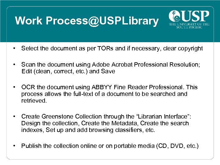 Work Process@USPLibrary • Select the document as per TORs and if necessary, clear copyright