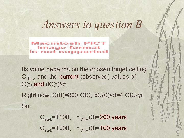 Answers to question B Its value depends on the chosen target ceiling Cstab, and