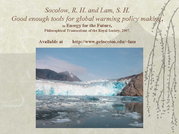 Socolow, R. H. and Lam, S. H. Good enough tools for global warming policy