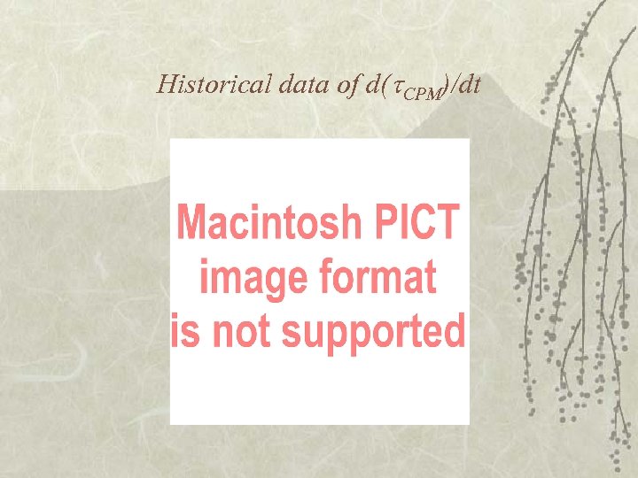 Historical data of d( CPM)/dt 