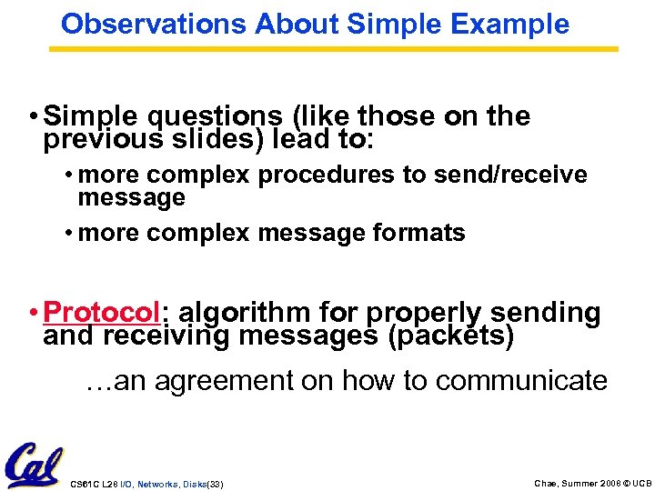 Observations About Simple Example • Simple questions (like those on the previous slides) lead