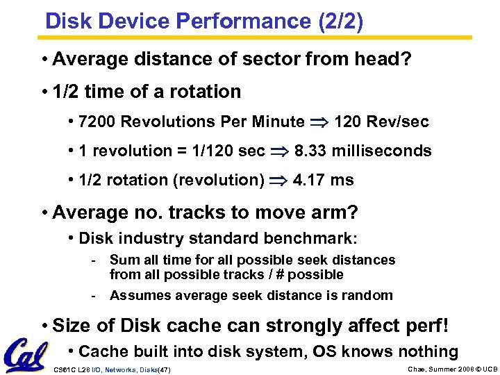 Disk Device Performance (2/2) • Average distance of sector from head? • 1/2 time