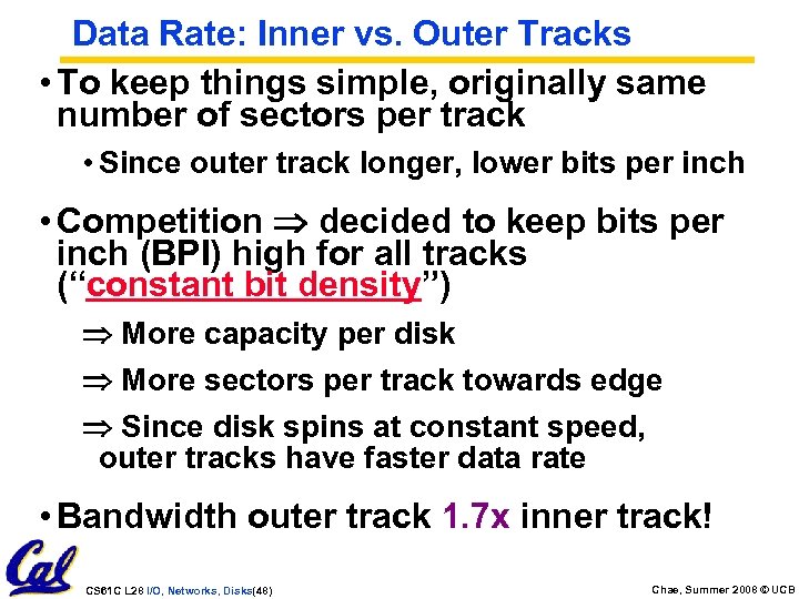 Data Rate: Inner vs. Outer Tracks • To keep things simple, originally same number