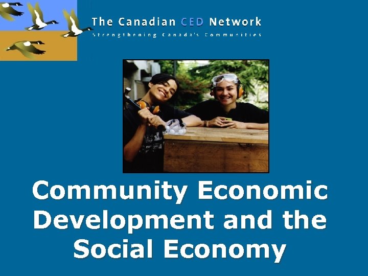Community Economic Development and the Social Economy 