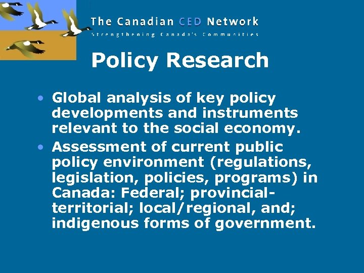 Policy Research • Global analysis of key policy developments and instruments relevant to the