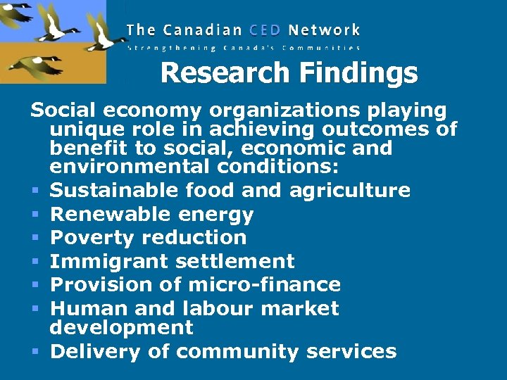 Research Findings Social economy organizations playing unique role in achieving outcomes of benefit to