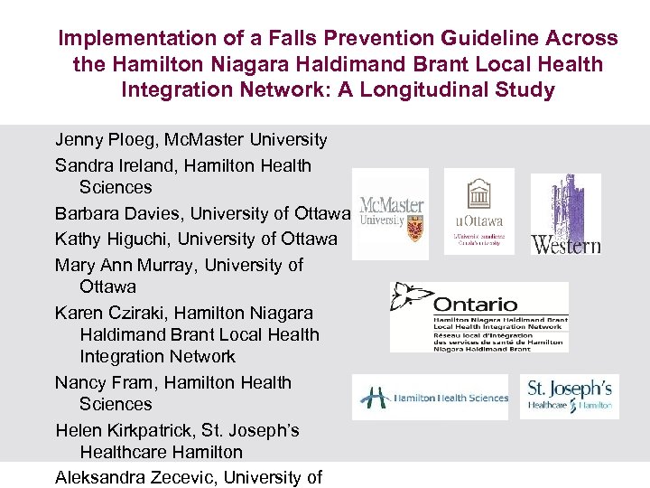 Implementation of a Falls Prevention Guideline Across the Hamilton Niagara Haldimand Brant Local Health