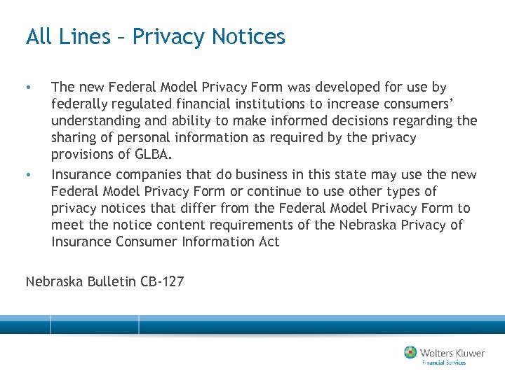 All Lines – Privacy Notices • • The new Federal Model Privacy Form was