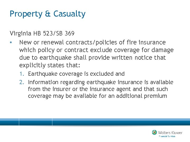 Property & Casualty Virginia HB 523/SB 369 • New or renewal contracts/policies of fire