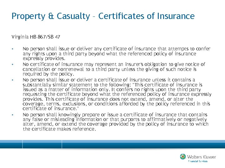 Property & Casualty – Certificates of Insurance Virginia HB 867/SB 47 • • No