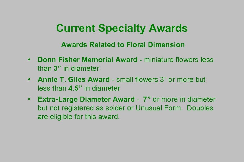 Current Specialty Awards Related to Floral Dimension • Donn Fisher Memorial Award - miniature