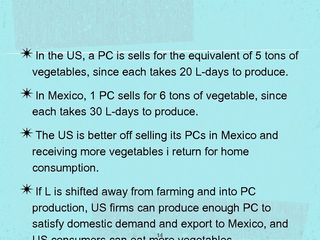 ✴In the US, a PC is sells for the equivalent of 5 tons of