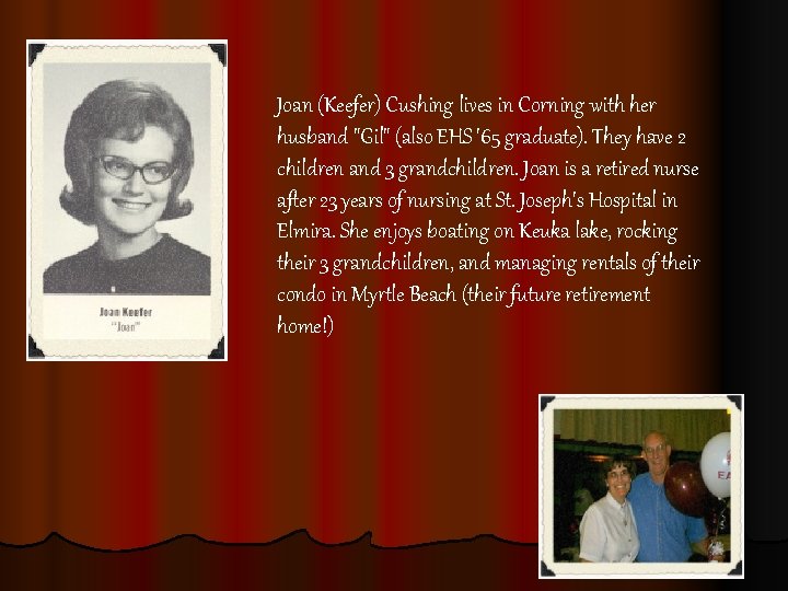 Joan (Keefer) Cushing lives in Corning with her husband 