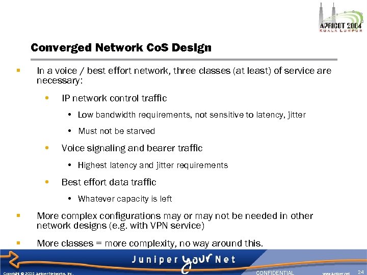 Converged Network Co. S Design § In a voice / best effort network, three