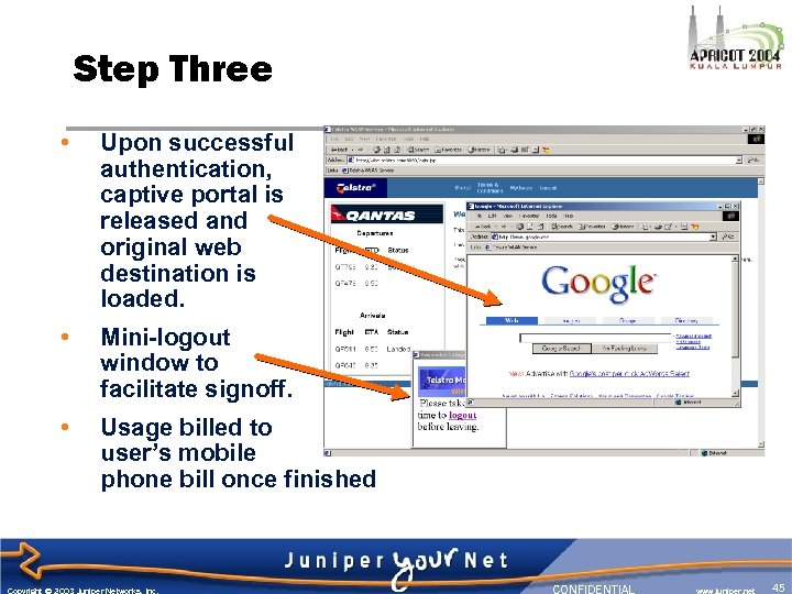 Step Three • Upon successful authentication, captive portal is released and original web destination