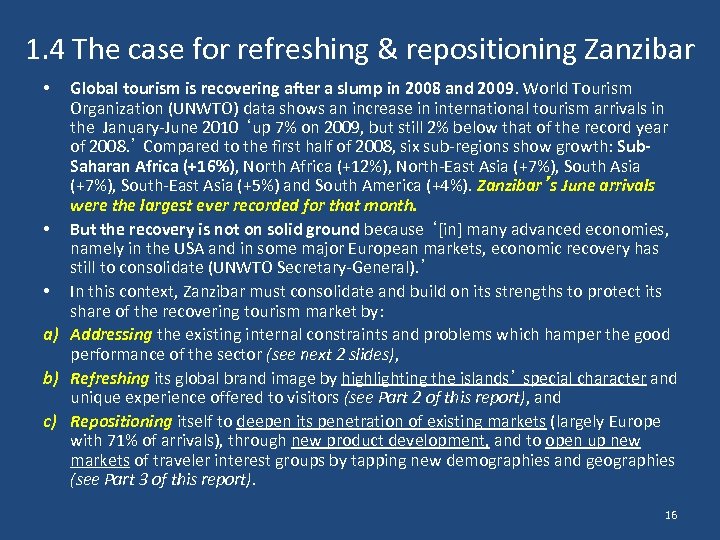 1. 4 The case for refreshing & repositioning Zanzibar Global tourism is recovering after