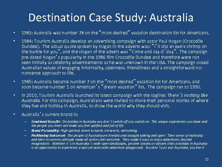 Destination Case Study: Australia • 1983: Australia was number 78 on the “most desired”