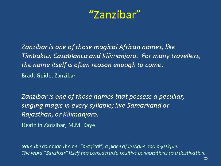 “Zanzibar” Zanzibar is one of those magical African names, like Timbuktu, Casablanca and Kilimanjaro.