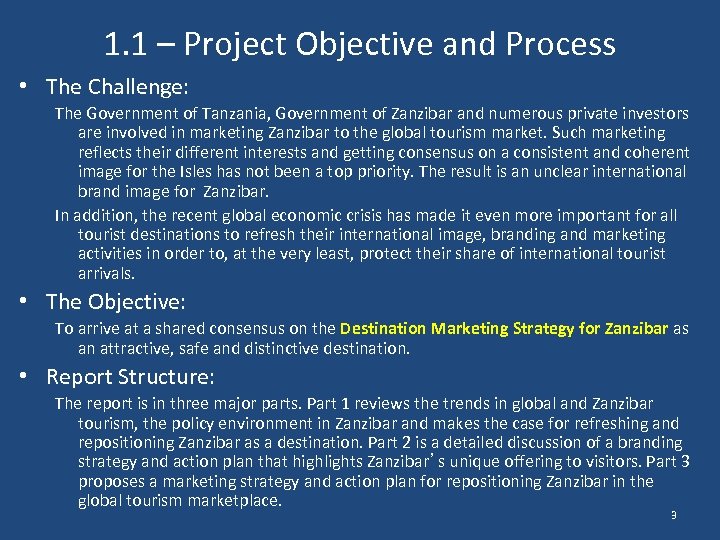 1. 1 – Project Objective and Process • The Challenge: The Government of Tanzania,