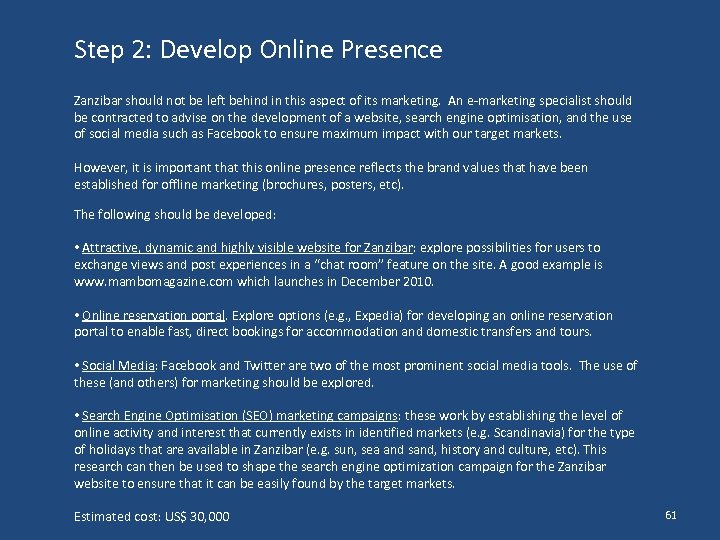 Step 2: Develop Online Presence Zanzibar should not be left behind in this aspect