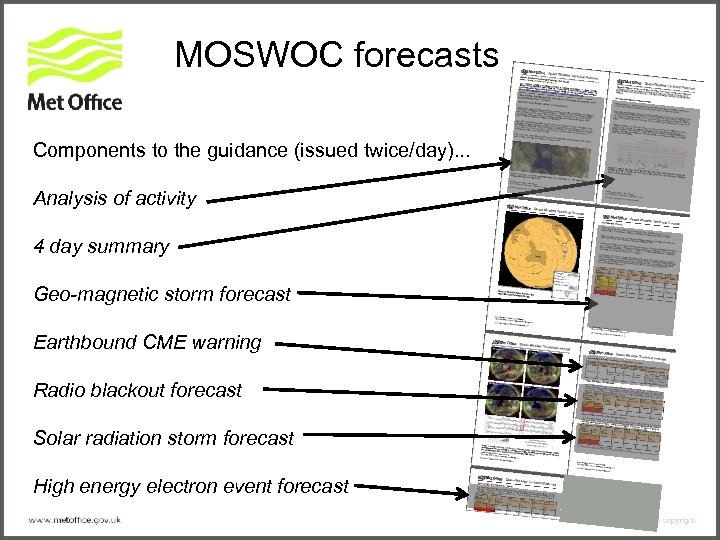MOSWOC forecasts Components to the guidance (issued twice/day). . . Analysis of activity 4