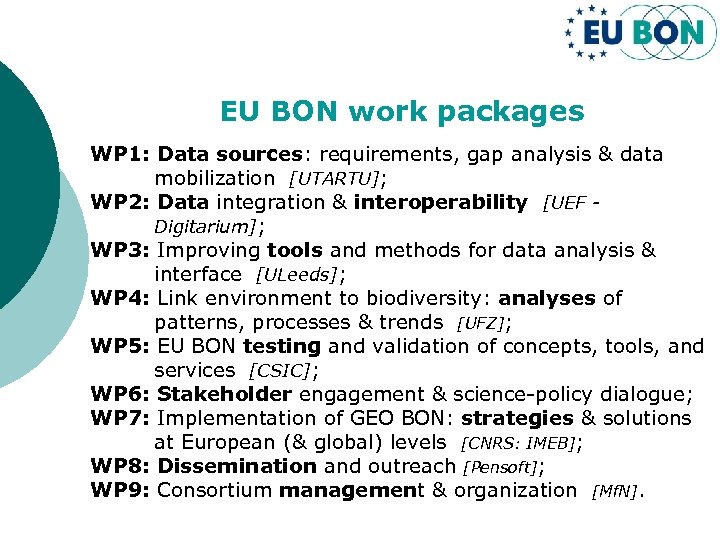 EU BON work packages WP 1: Data sources: requirements, gap analysis & data mobilization