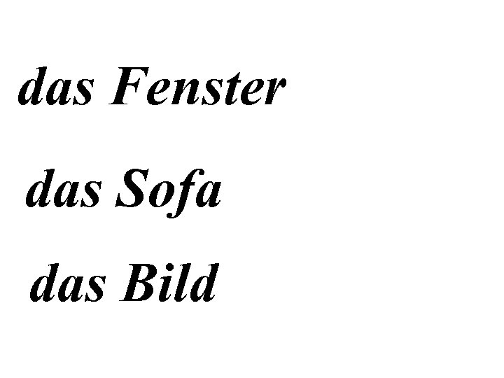 das Fenster das Sofa das Bild 