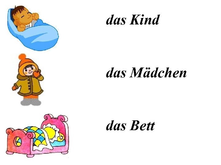 das Kind das Mädchen das Bett 