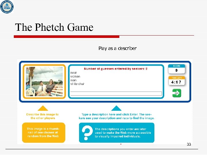 The Phetch Game Play as a describer 33 