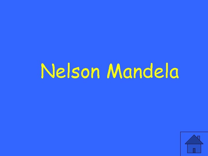 Nelson Mandela 