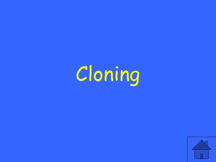 Cloning 