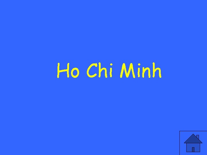 Ho Chi Minh 