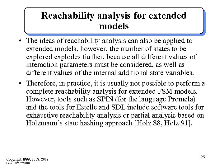 Reachability analysis for extended models • The ideas of reachability analysis can also be