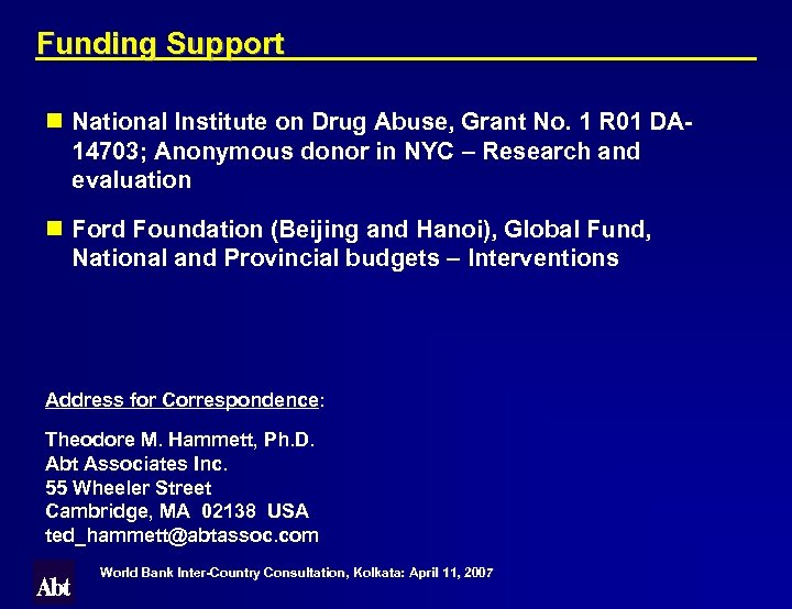 Funding Support n National Institute on Drug Abuse, Grant No. 1 R 01 DA