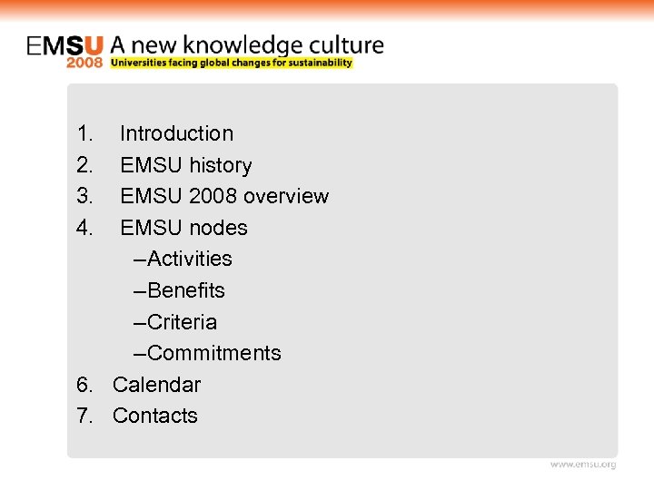 1. 2. 3. 4. Introduction EMSU history EMSU 2008 overview EMSU nodes – Activities