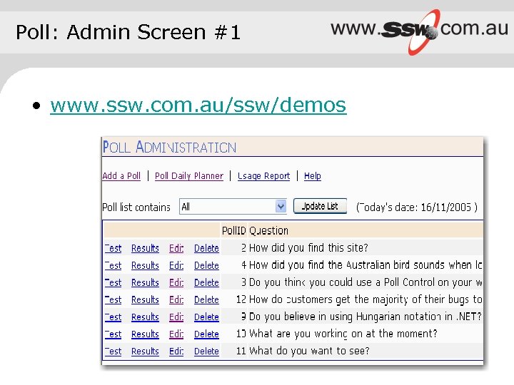 Poll: Admin Screen #1 • www. ssw. com. au/ssw/demos 