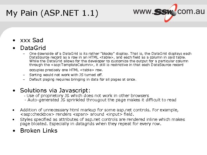 My Pain (ASP. NET 1. 1) • xxx Sad • Data. Grid – –