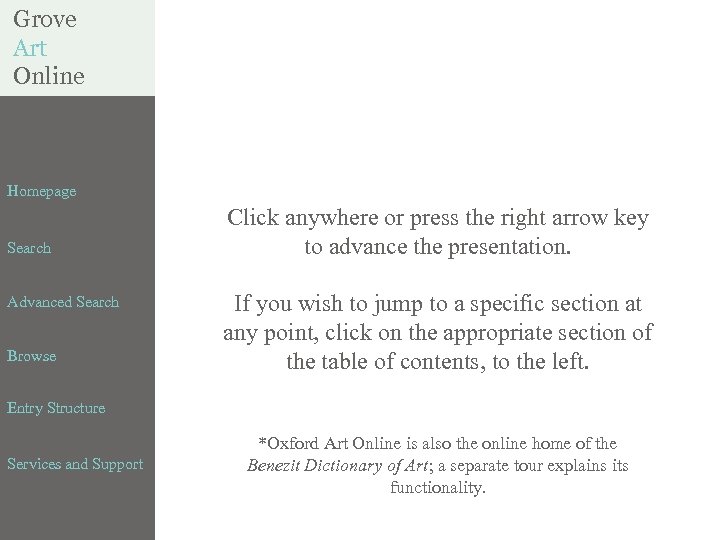 Grove Art Online Homepage Search Advanced Search Browse Click anywhere or press the right