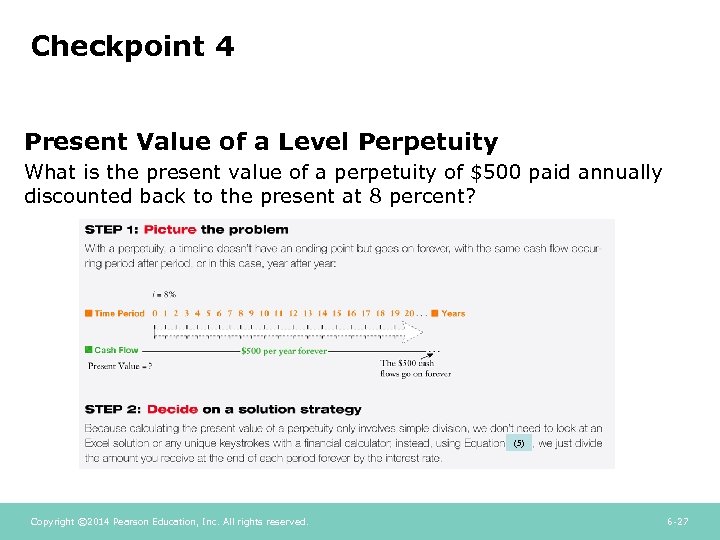 Checkpoint 4 Present Value of a Level Perpetuity What is the present value of