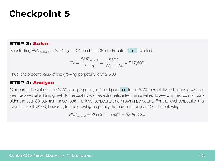 Checkpoint 5 (6) (4) Copyright © 2014 Pearson Education, Inc. All rights reserved. 6