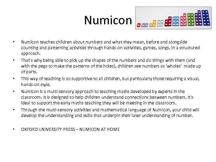 Numicon • • • Numicon teaches children about numbers and what they mean, before