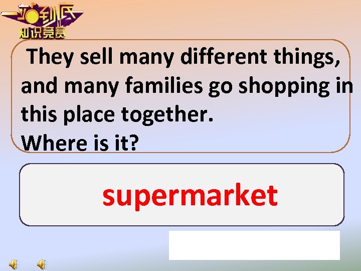 They sell many different things, and many families go shopping in this place together.