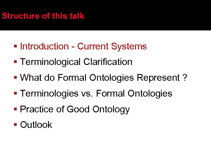 Structure of this talk § Introduction - Current Systems § Terminological Clarification § What