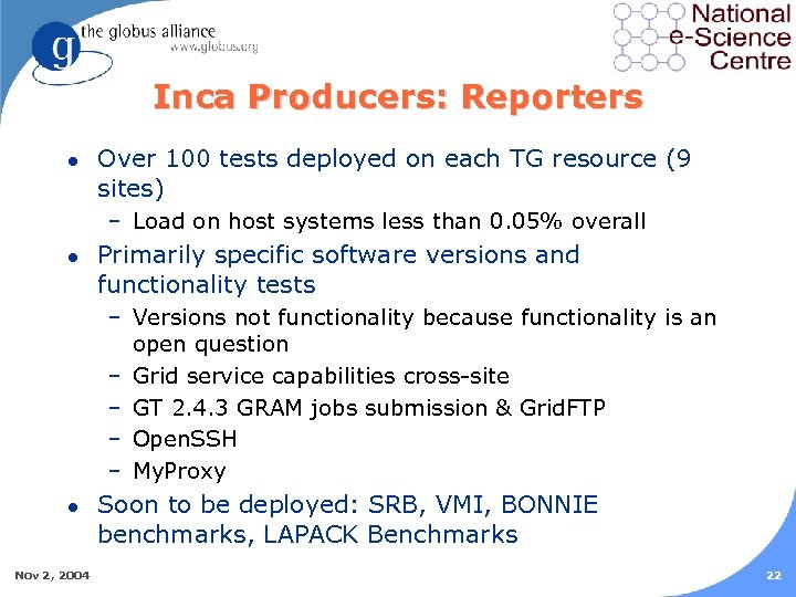Inca Producers: Reporters l Over 100 tests deployed on each TG resource (9 sites)