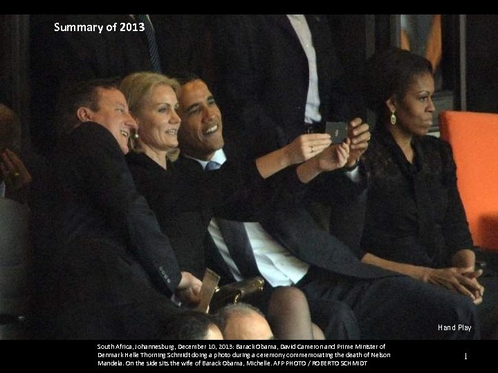 Summary of 2013 Hand Play South Africa, Johannesburg, December 10, 2013: Barack Obama, David