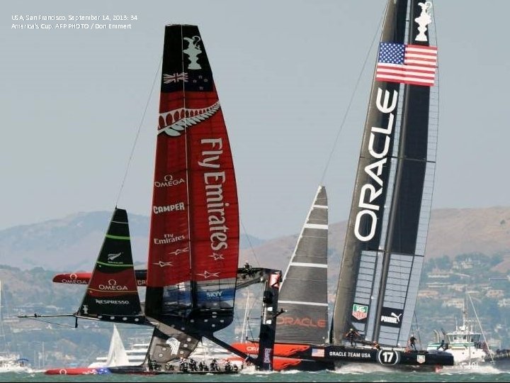 USA, San Francisco, September 14, 2013: 34 America's Cup. AFP PHOTO / Don Emmert