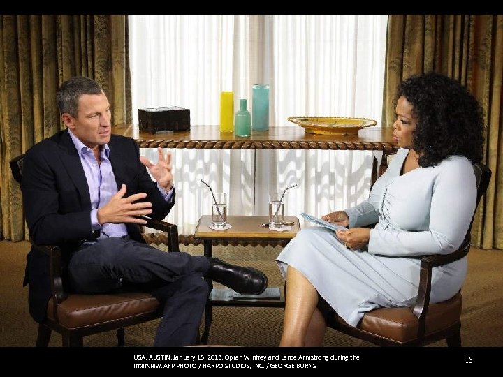 USA, AUSTIN, January 15, 2013: Oprah Winfrey and Lance Armstrong during the interview. AFP