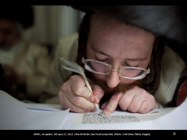 ISRAEL, Jerusalem, February 17, 2013: Ultra-Orthodox Jew Torah prescribes. (Photo: Uriel Sinai / Getty