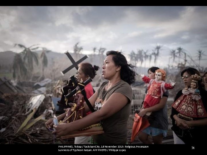 PHILIPPINES, Tolosa / Tacloban City, 18 November 2013: Religious Procession survivors of Typhoon Haiyan.