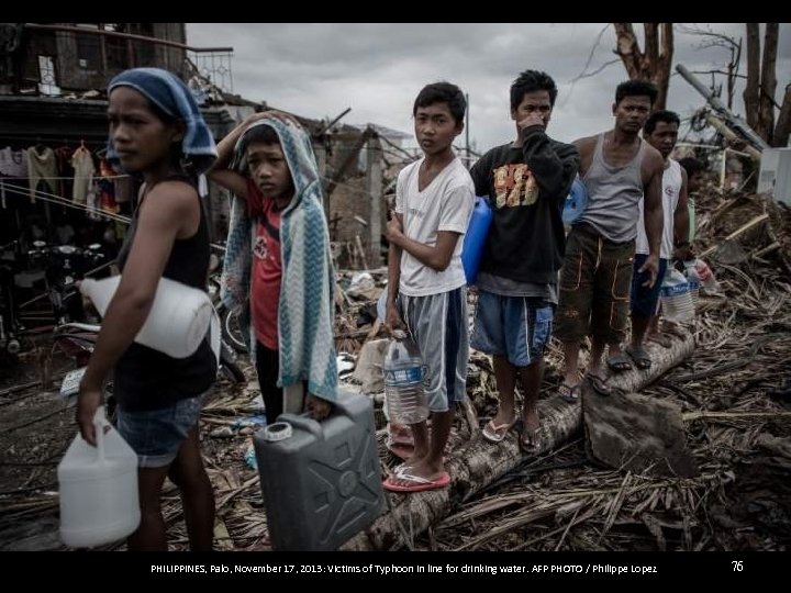  PHILIPPINES, Palo, November 17, 2013: Victims of Typhoon in line for drinking water.